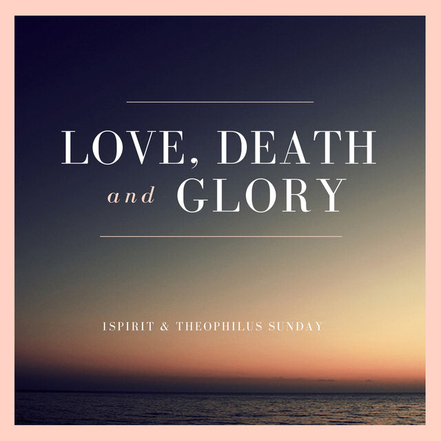 Love, Death & Glory (Live)