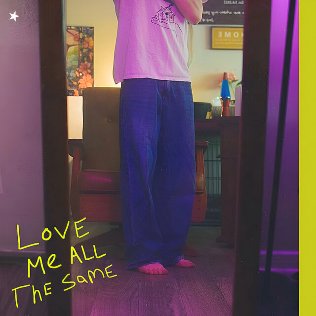 Love Me All The Same
