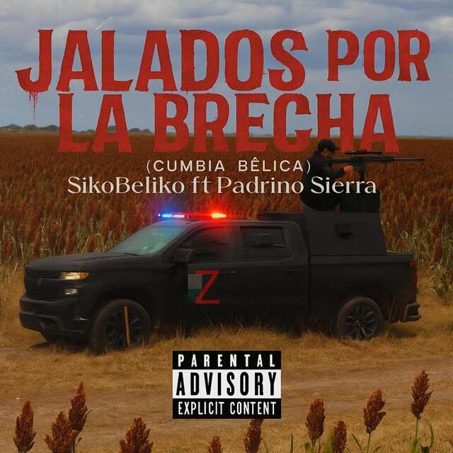 Jalados Por La Brecha (Cumbia Belica) (feat. Padrino Sierra)
