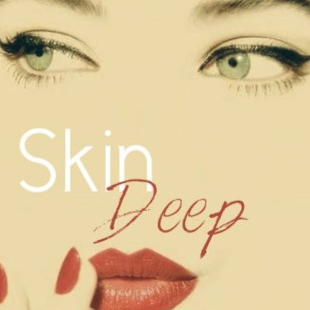 Skin Deep