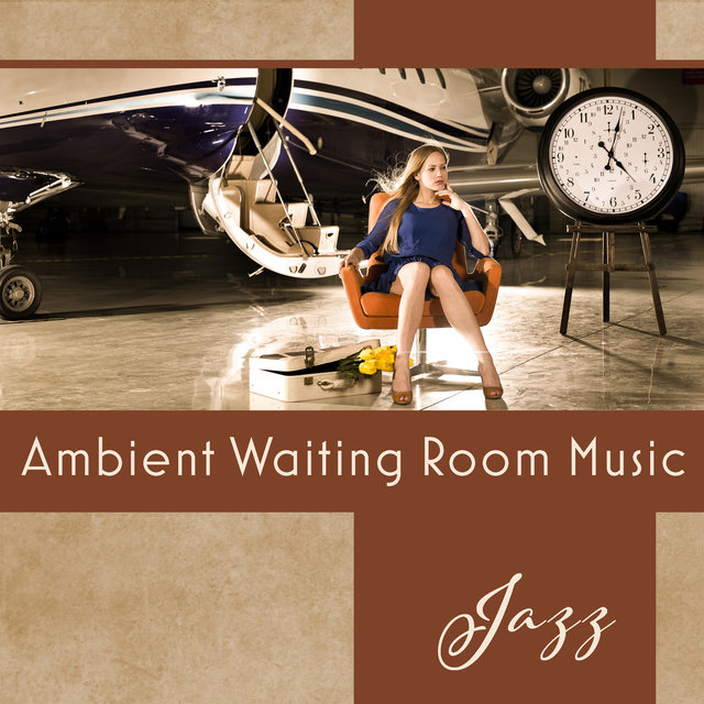 Ambient Waiting Room Music (Jazz Calming & Relaxing Instrumental
