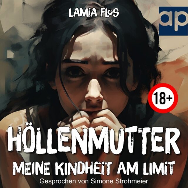 Höllenmutter (Meine Kindheit am Limit)