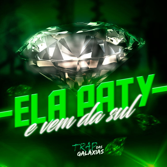 Ela É Paty e Vem da Sul