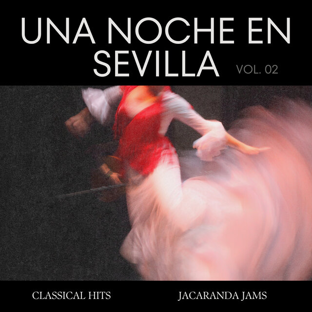 Una Noche en Sevilla, Vol. 02