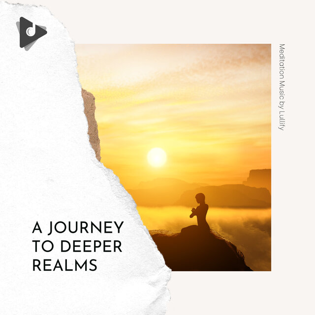 A Journey To Deeper Realms