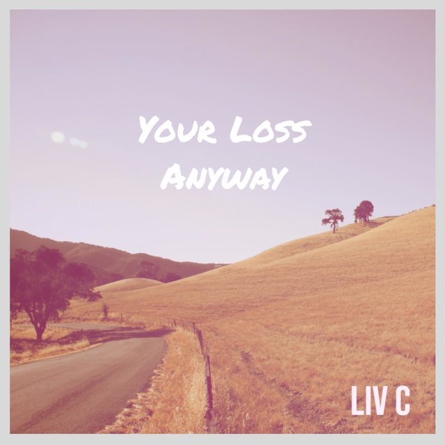 Your Loss Anyway