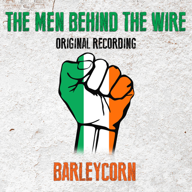 Men Behind The Wire (Original Recording) (Digitally Remastered)
