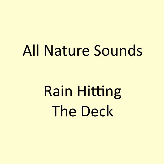 Rain Hitting The Deck