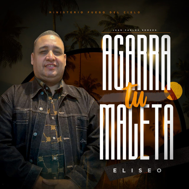 Agarra Tu Maleta Eliseo