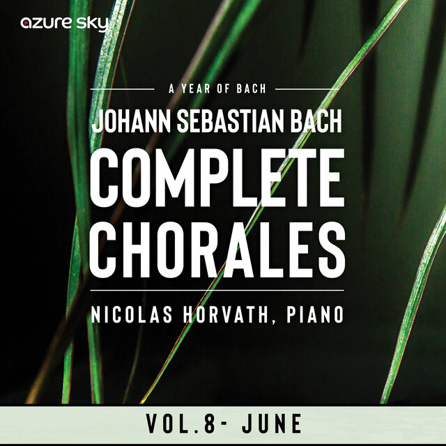 Year of Bach/Bach Chorales - Vol. 8, June