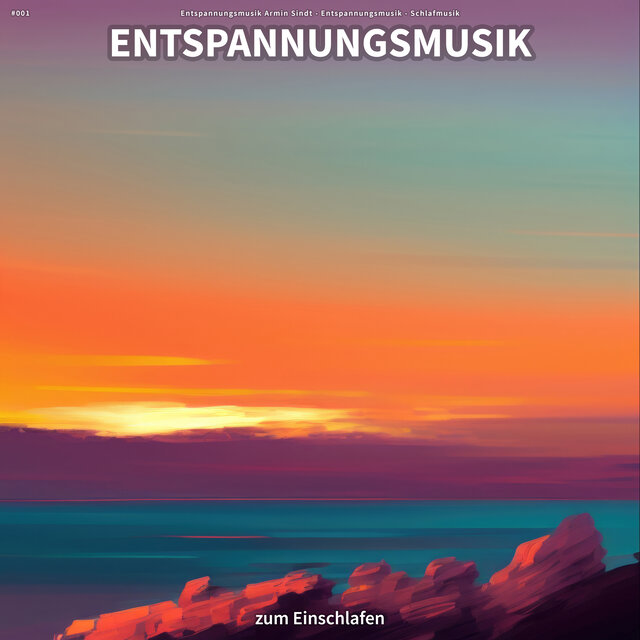 #001 Entspannungsmusik zum Einschlafen