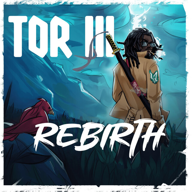 TOR 3: REBIRTH