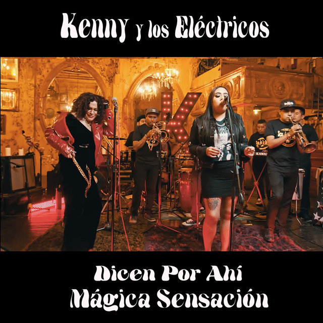 Dicen Por Ahí (Mágica Sensación)