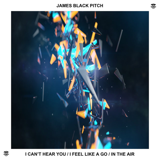 I Can't Hear You / I Feel Like a Go / In the Air