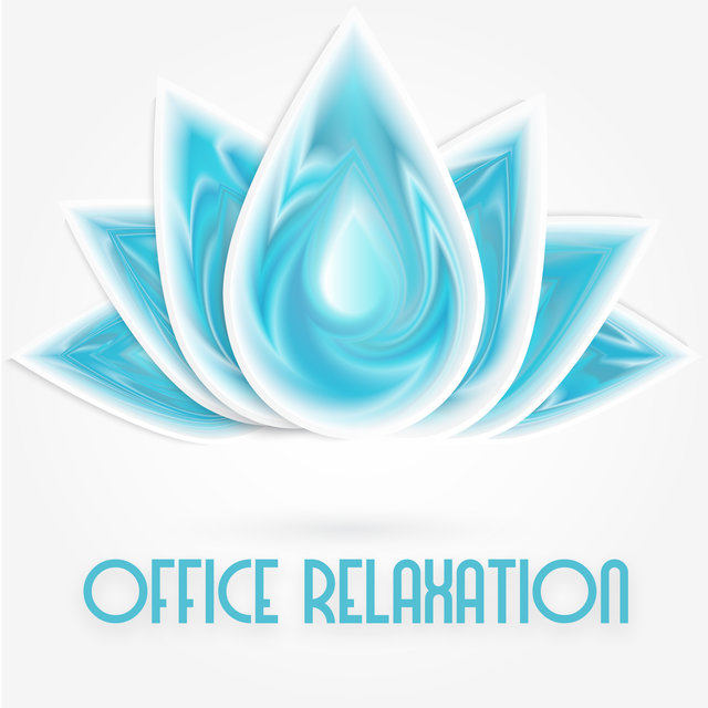 Office Relaxation - Collection of Ambient Sounds of Nature That Will Work Great in a Corporate Chill Room, Peace & Harmony, Relaxation Music for Stress Relief, Animals & Nature, Break at Work