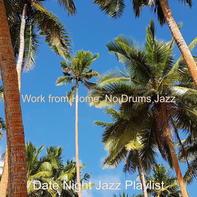 Work from Home, No Drums Jazz