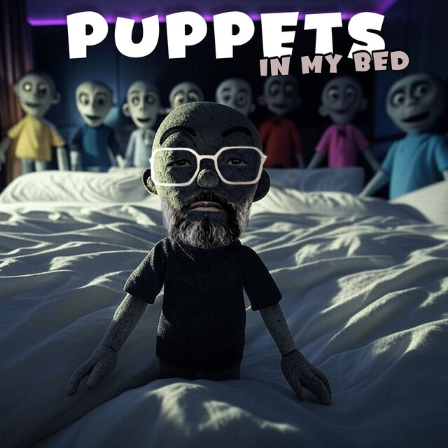 Puppets in My Bed