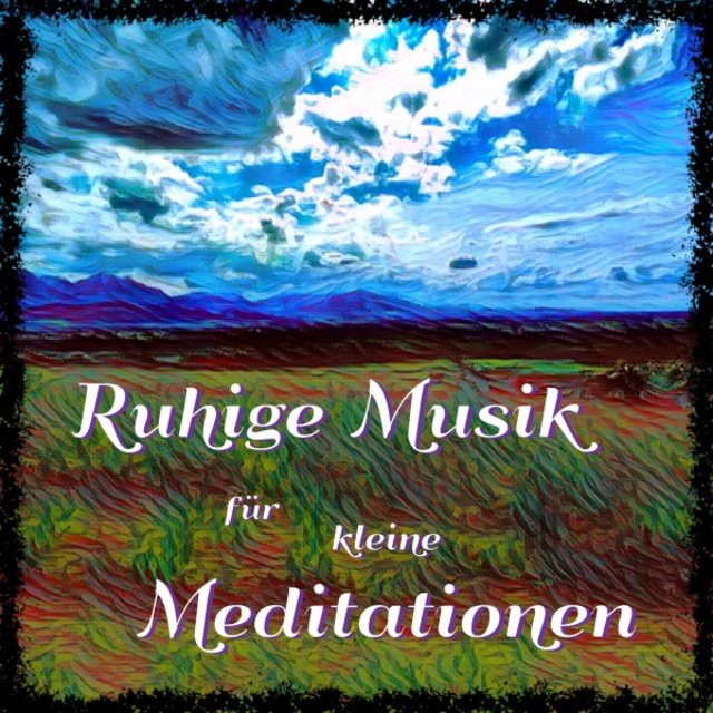 Ruhige Musik für kleine Meditationen
