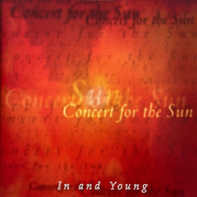In and Young (Concert for the Sun)