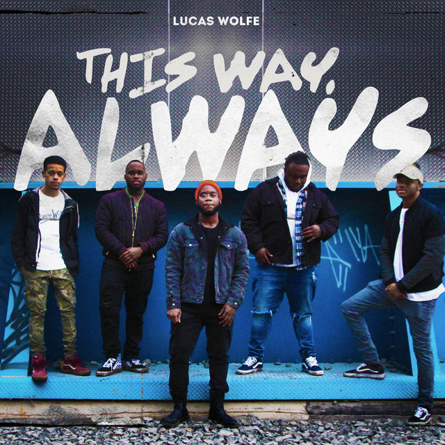 This Way, Always