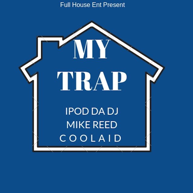 My Trap (feat. Mike Reed & Coolaid)