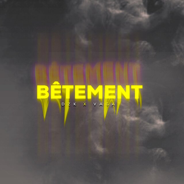 BÊTEMENT