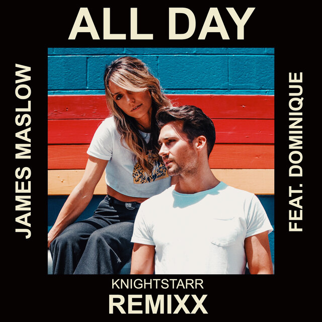 All Day (Knightstarr Remixx) [feat. Dominique]