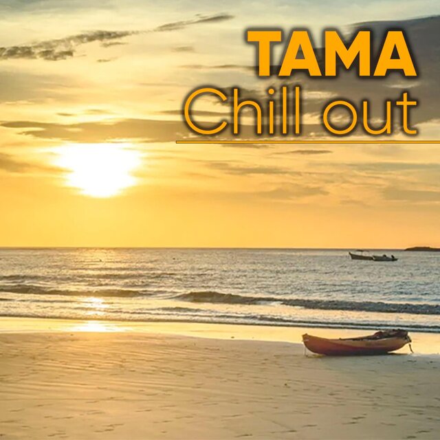 Tama Chillout
