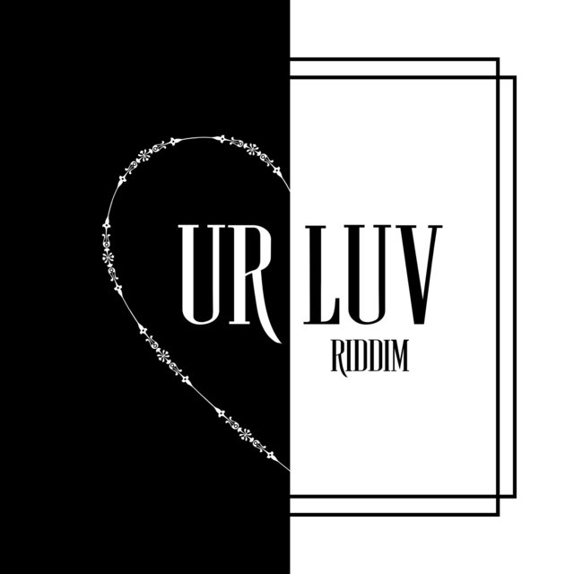 Ur Luv Riddim