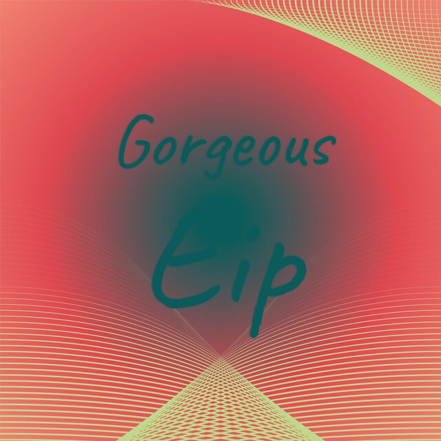 Gorgeous Eip