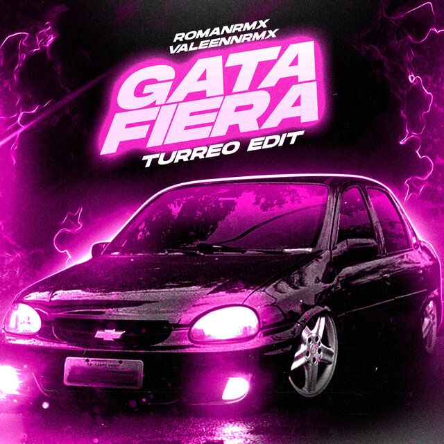 Gata Fiera (Turreo Edit)