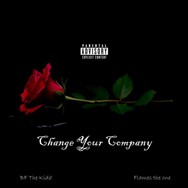 Change Your Company (feat. Flames the one)