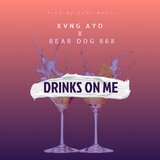 Drinks On Me