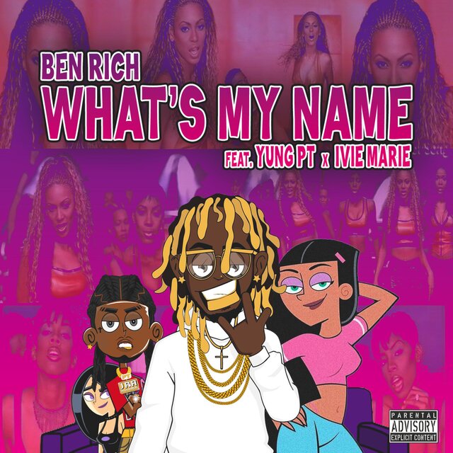 What's My Name (feat. Yung PT & Ivie Marie)