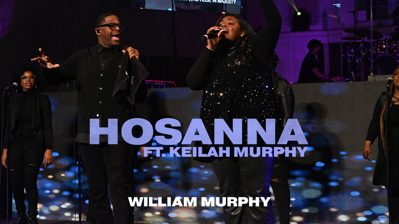 Hosanna (feat. Keilah Murphy) (Music Video)