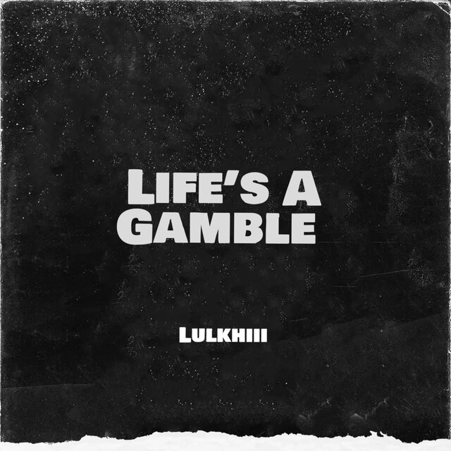 Life's A Gamble