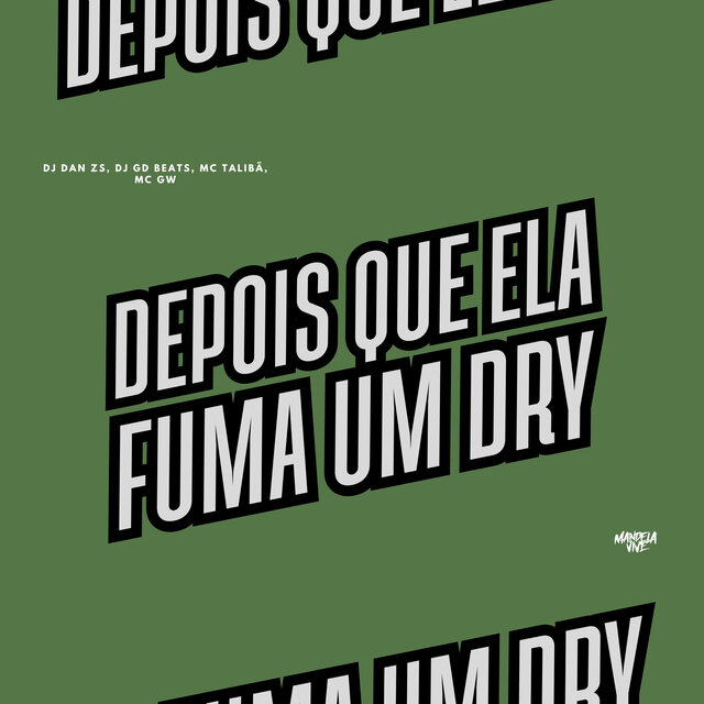 Depois Que Ela Fuma um Dry