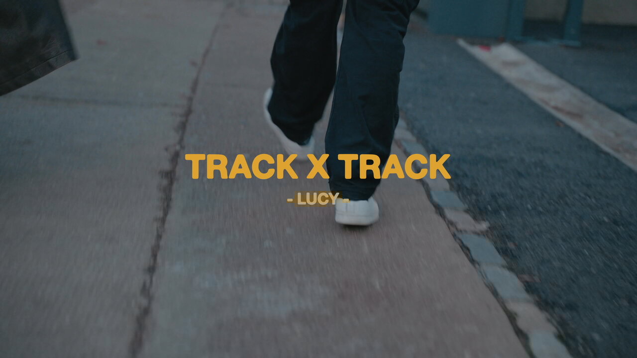 Lucy (Album Track x Track)