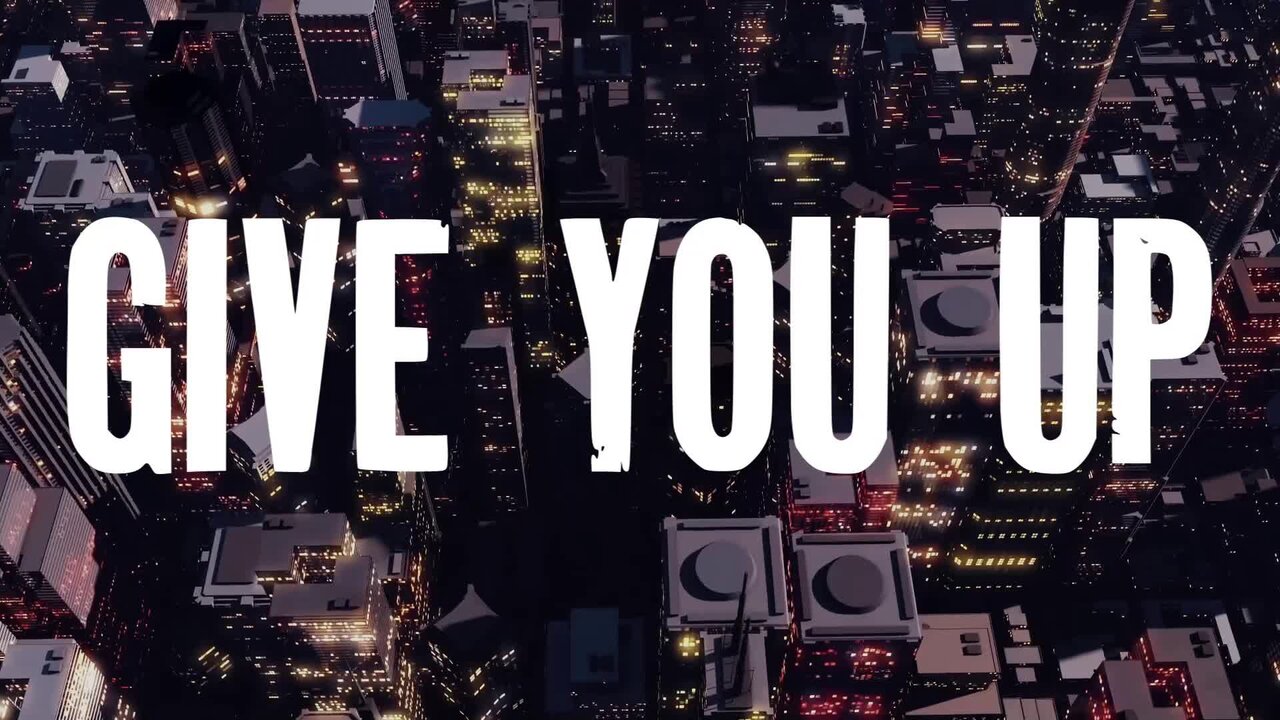 Give You Up (Lyric Video)
