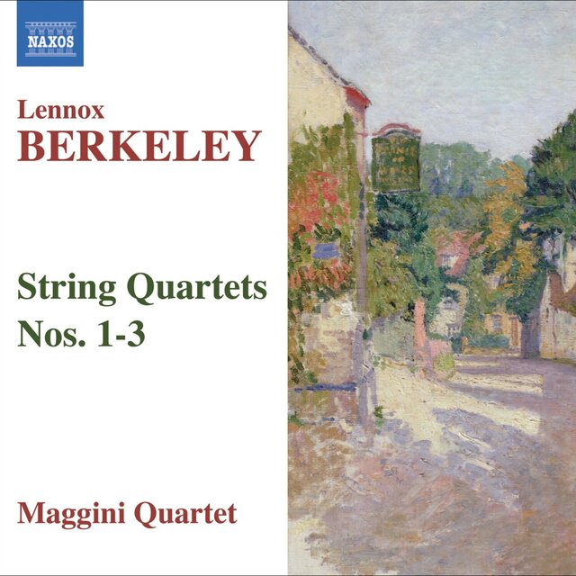 Lennox Berkeley: String Quartets Nos. 1-3