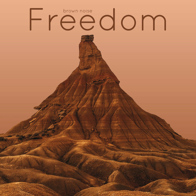 Brown Noise Freedom
