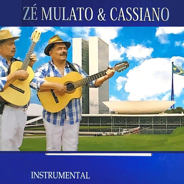 Zé Mulato & Cassiano [Instrumental]