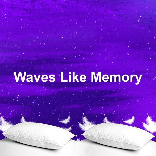 Waves Like Memory