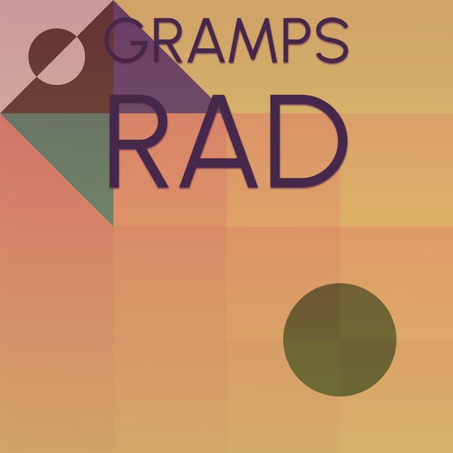 Gramps Rad