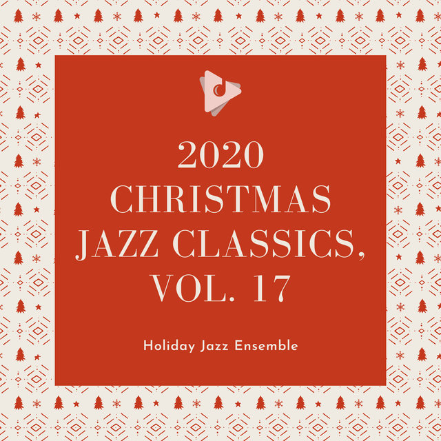 2020 Christmas Jazz Classics, Vol. 17