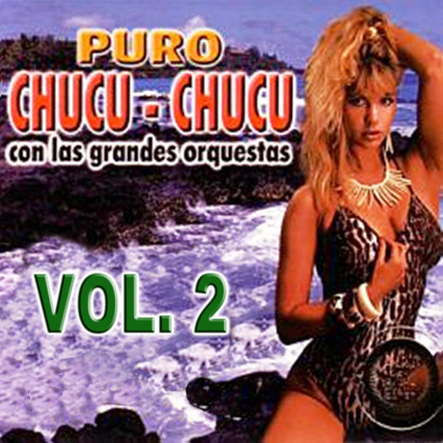 Puro Chucu Chucu Volume 2