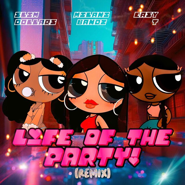 Life Of The Party (feat. Slimm Dollaz & Easy T)