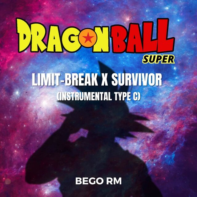 Limit Break x Survivor (From 