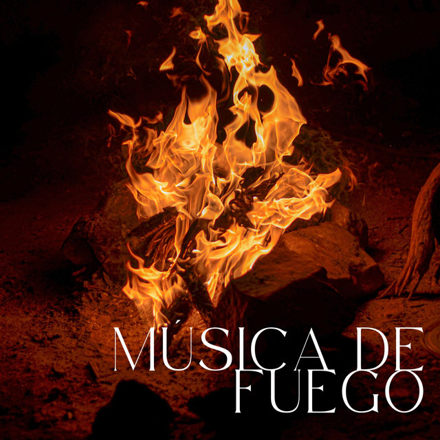 Música De Fuego: Meditación Bajo El Calor De La Fogata Vol. 1
