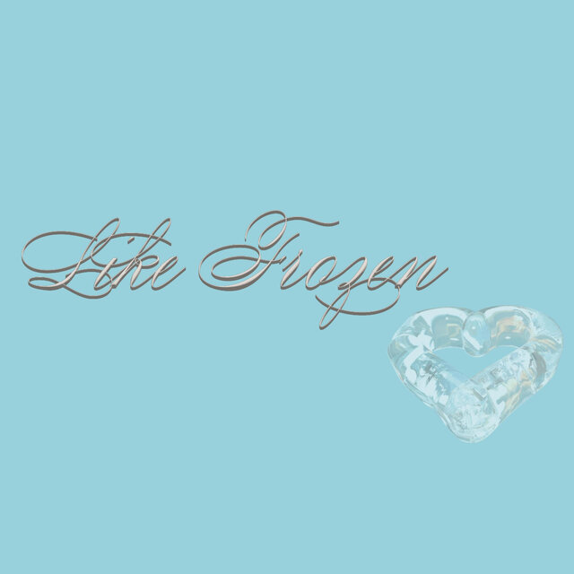 Like Frozen